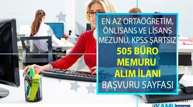 KPSS’siz 505 büro personeli alımı