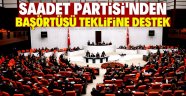 Saadet Partisi'nden başörtüsü teklifine destek