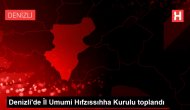 Denizli'de İl Umumi Hıfzıssıhha Kurulu toplandı