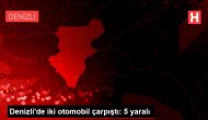 Son dakika haberleri! Denizli'de iki otomobil çarpıştı: 5 yaralı