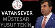 VATANSEVER MÜSTEŞAR YUSUF TEKİN TT OLDU