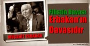 Erbakan Hoca ve Filistin Davası
