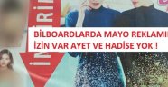 AYETE HADİSE İZİN YOK MAYOYA VAR!