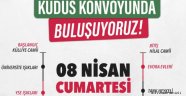 KUDÜS KONVOYUNDA BULUŞUYORUZ