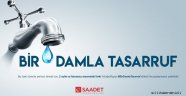 Saadet Partili kadınlardan “Bir Damla Tasarruf” kampanyası