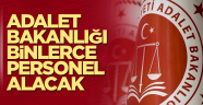 Adalet Bakanlığı binlerce personel alacak