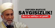 CHP'den müftü Topcan'a saygısızlık!