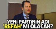 Fatih Erbakan yeni parti mi kuruyor?
