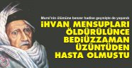 İhvan mensupları öldürülünce Said Nursi'nin tavrı ne oldu?