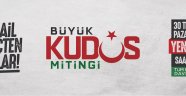 İmanın İmkana Dönüşümü “Büyük Kudüs Mitingi”