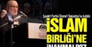 İslam Birliği’ne inanmalıyız
