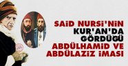 Said Nursi'nin Kur'an'da gördüğü Abdülhamid ve Abdülaziz iması