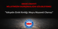 Vahşetin Etnik Kimliği, Meşru Mazereti Olamaz