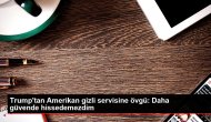 Trump'tan Amerikan gizli servisine övgü: Daha güvende hissedemezdim